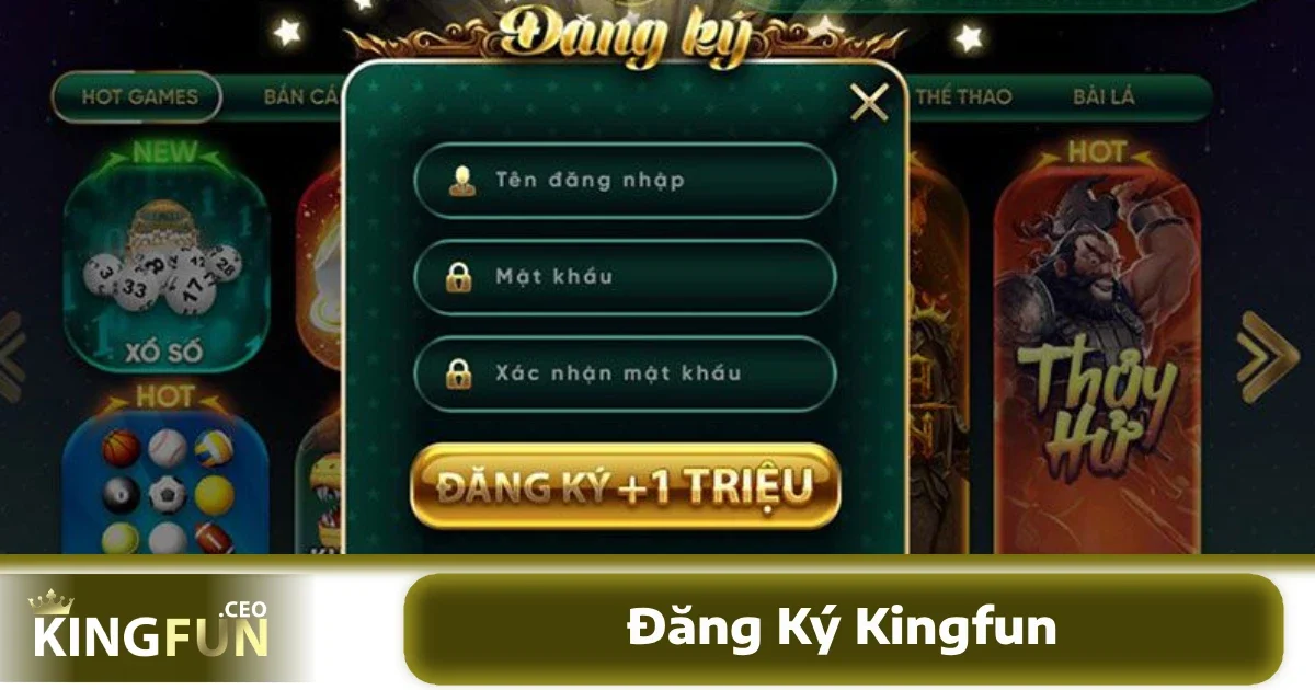 Đăng Ký Kingfun 2 Các bước đăng ký tài khoản KINGFUN qua website