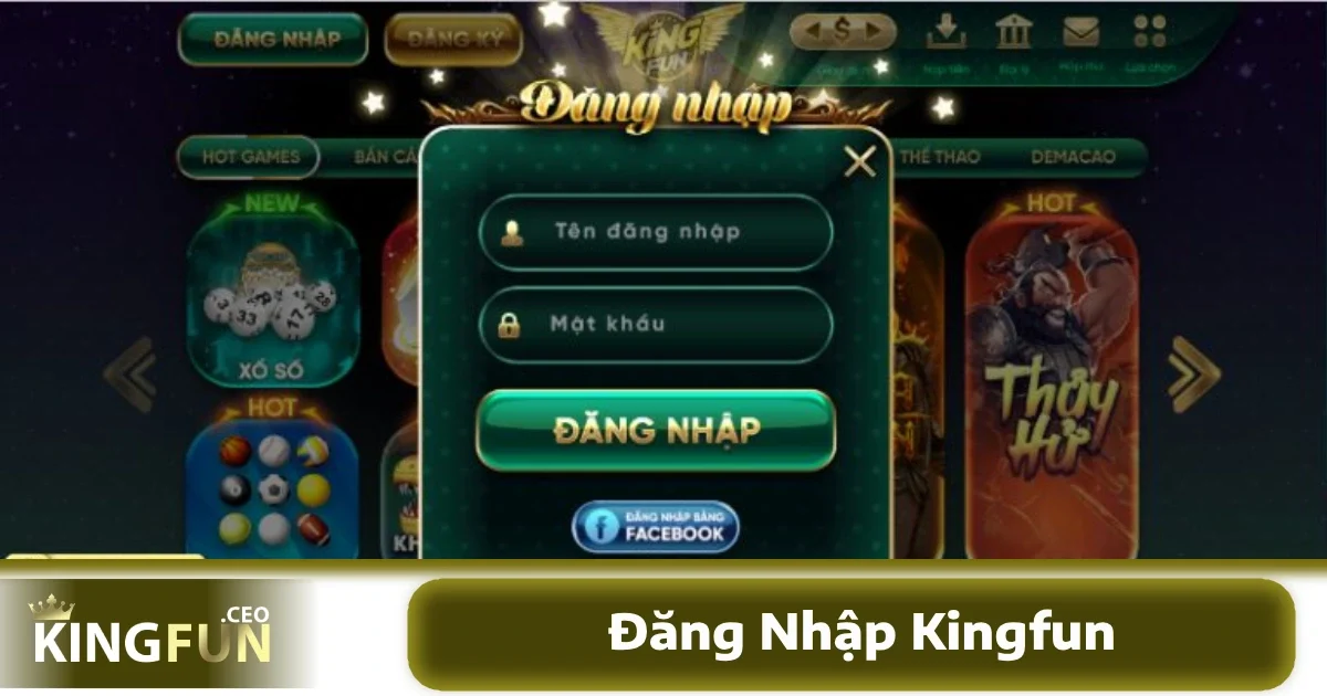 Hướng Dẫn Kingfun 3 Đăng nhập KINGFUN an toàn và dễ dàng