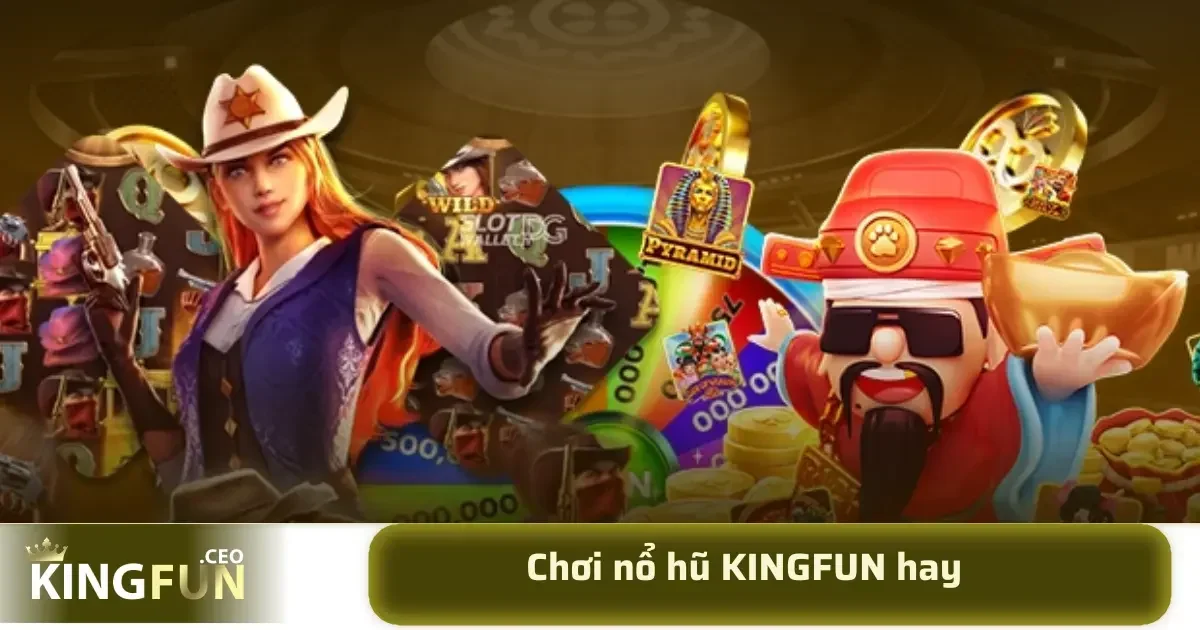 KINGFUN sở hữu kho trò chơi đa dạng, từ thể thao, casino, slot game cho đến game bài, e-sports,...